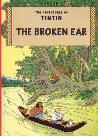 The Adventures Of TinTin, The Broken Ear – Herge Reviews